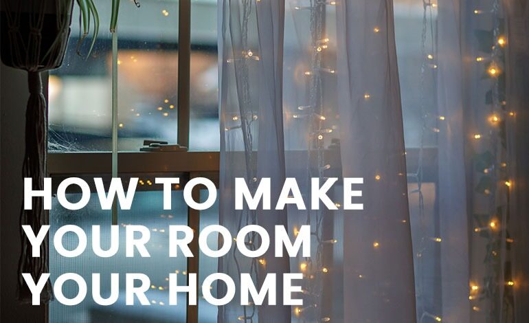 How to make your room your home